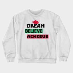 Graduate, Motivation Crewneck Sweatshirt